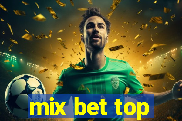 mix bet top